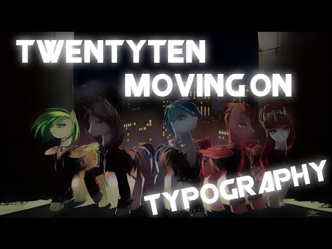 TwentyTen Moving On Typography