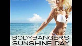 Bodybangers - Sunshine Day (Capilari & Salvavida Remix)