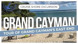 Cruise Shore Excursions - Tour of Grand Cayman's East End of Island and Rum Cake Factory Tour