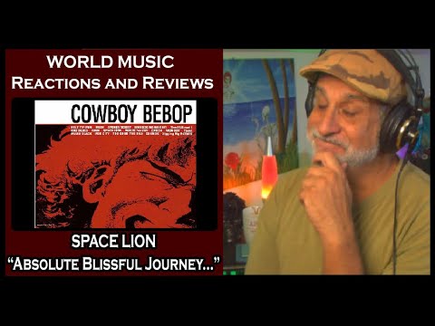 Old Composer Reacts to Space Lion from Cowboy Bebop by The Seatbelts