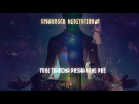 Yube Txanima Pasha Dume Pae powerful ayahuasca icaros for Mind Body  Deep trance humming meditation