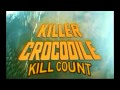 Killer Crocodile Kill Count