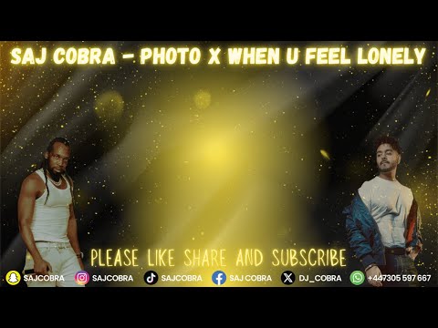 PHOTO | WHEN U FEEL LONELY | SAJ COBRA | KARAN SEHMBI | MAVADO | THE LATEST PUNJABI REMIX 2025