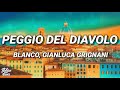 BLANCO, Gianluca Grignani - Peggio del diavolo (Testo/Lyrics)