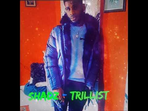 Shadz - Trillist (OFFICIAL AUDIO)