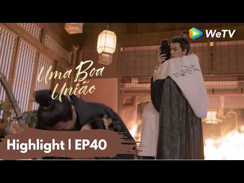 Highlight EP40 | Uma boa união | A Splendid Match | WeTV