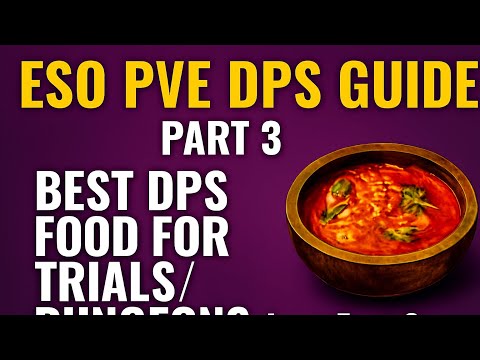 ESO PvE DPS Builds Part III: Food, Penetration, Crit Damage & Chance Explained