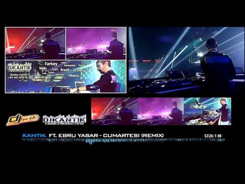 Kantik Ft  Ebru Yasar   Cumartesi Remix
