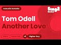 Tom Odell - Another Love (Higher Key) Acoustic Karaoke
