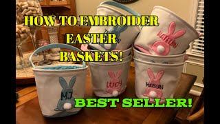 How to Embroider Easter Baskets on Single and Multi needle machine! A Great Best Seller Product!