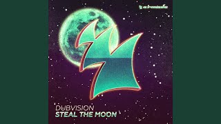 Steal The Moon (Extended Mix)