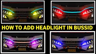 🔴How To Change Headlight In Bussid  HOW TO ADD 
