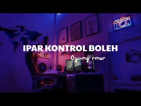IPAR_ KONTROL_ BOLEH (Oyang rmxr) 2022