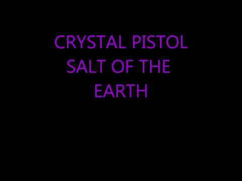 Crystal Pistol - Salt of the Earth