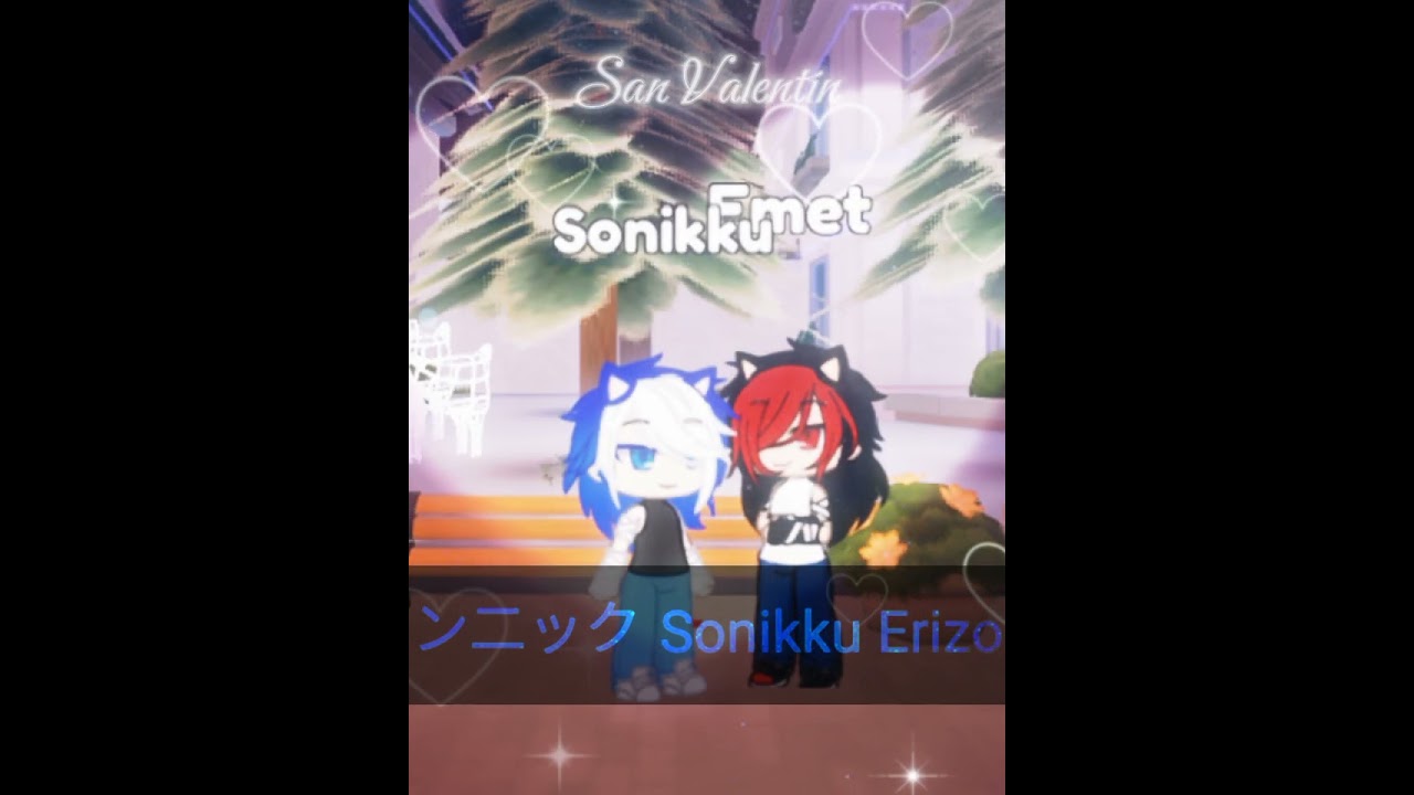 🖤🩵Mi San Valentín con @emet1497🩵🖤 {Sonikku & Emet} #gl2 #roblox #sonicpulserp #dbx2
