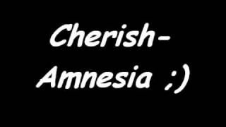 Cherish-Amnesia