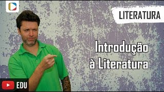 Literatura - Aula 1: Introdução à Literatura