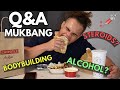 Q&A Mukbang (Bodybuilding, Steroids, Alcohol)