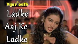 Download lagu Ladke Aaj Ke Ladke | Poornima | Anu Malik | Vijaypath (1994) | Tabu, Ajay Devgn mp3