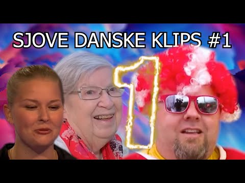 SJOVE DANSKE KLIPS #1