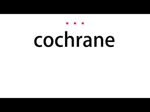 How to pronounce cochrane - Vocab Today