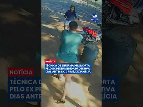 💔 Técnica de enfermagem assassinada pelo ex-companheiro dias após pedir medida protetiva
