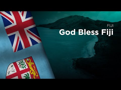 National Anthem of Fiji - God Bless Fiji