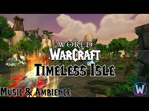 World of Warcraft - Timeless Isle Soundtrack - Music & Ambience
