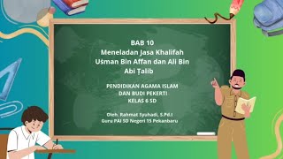 Download lagu PAI KELAS 6 BAB 10 || MENELADANI JASA-JASA KHALIFAH USMAN BIN AFFAN DAN ALI BIN ABI THALIB mp3