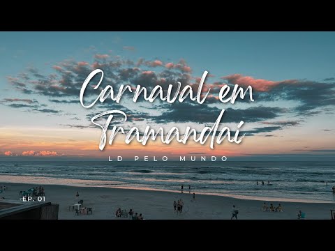 Carnaval Tramandaí | Piloto #001