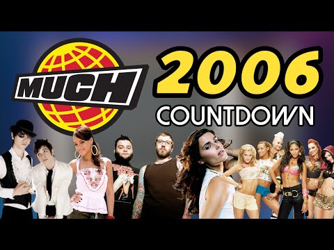 All the Songs from the 2006 MuchMusic Countdown