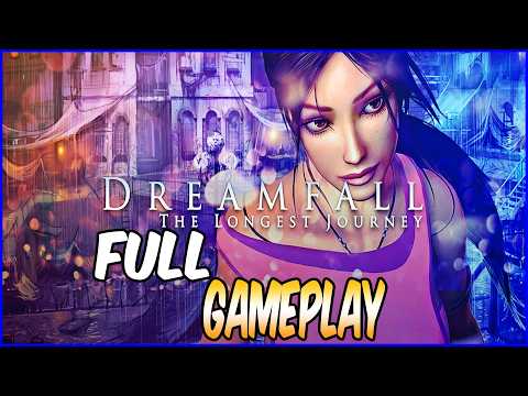 Dreamfall The Longest Journey | Full Gameplay