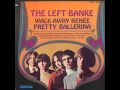 The Left Banke - 05 - Let Go Of You Girl