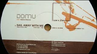 Domu Feat  Valerie Etienne ‎– Sail Away With Me (Rimapella Remix)(2002)
