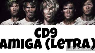 CD9 - Amiga (Letra)