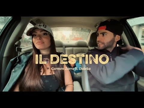 Il Destino - Carmen Zarra ft. Daleka (official video)