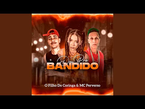 Dou pra Bandido (feat. MC Pipokinha)