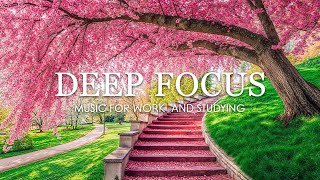 Concentration Music for Studying - 3 Hours of Ambient Study Music to Concentrate,Improve Memory