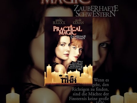 Practical Magic - Zauberhafte Schwestern