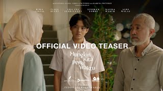 Mungkin Kita Perlu Waktu - Teaser Trailer