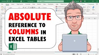 How to Create Absolute References to Columns in Excel Tables