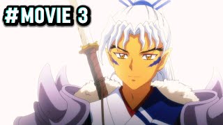 (MOVIE 3) NAKALABAN NINA SESSHOMARU AT INUYASHA ANG ISANG SWORD NG TATAY NILA NA SI SOUNGA