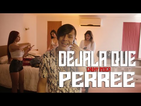 Chuky Indica - Dejala Que Perree (Video Oficial)