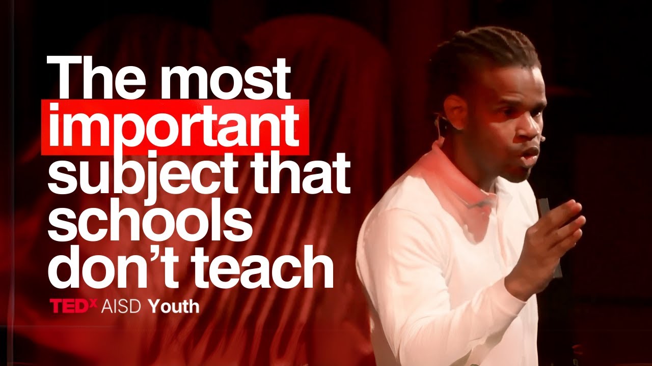 The Most Important Subject that Schools Don’t Teach | Ed Banks | TEDxYouth@AISD