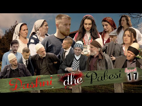 Dashni dhe Pabesi - Episodi 17 ( Tregime të Vjetra)