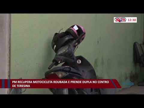 PM recupera motocicleta roubada e prende dupla no centro de Teresina 23 11 2020