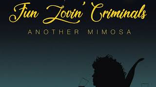 Fun Lovin&#39; Criminals - Hello Again (originally by Neil Diamond)