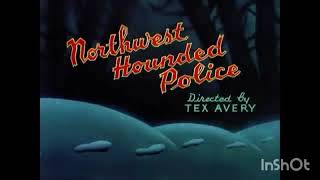 Northwest Hounded Police (1946) HD Intro & Out