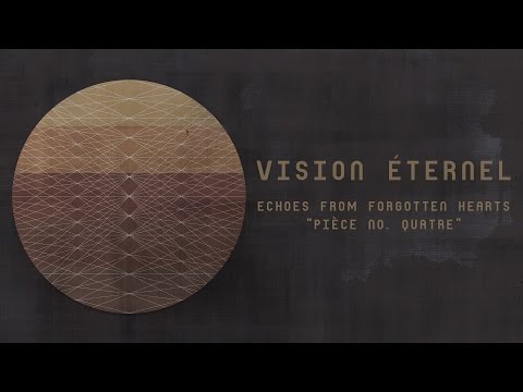 Vision Éternel - Pièce No. Quatre