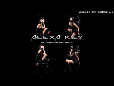 Alexa Key - Aku Kangen Aku Rindu - Composer : Ahmad Dhani 2010 (CDQ)